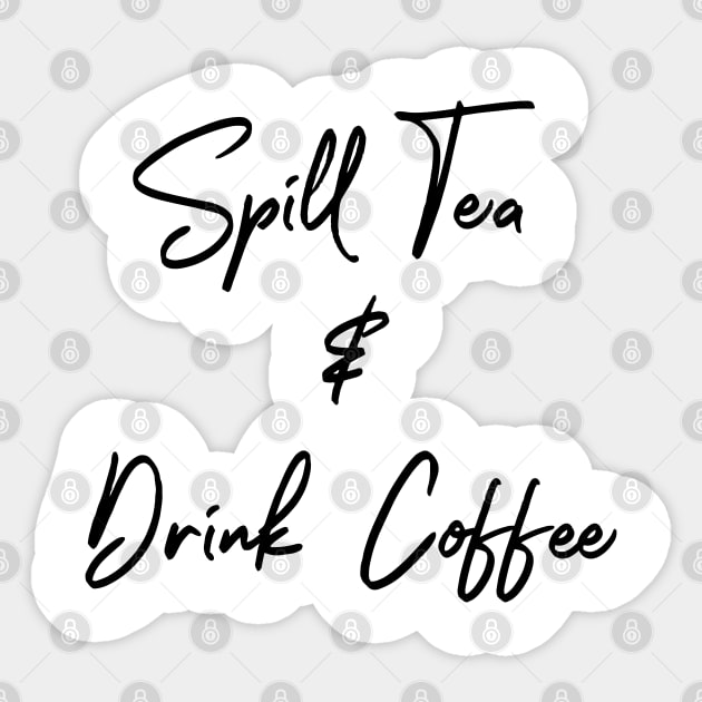 Spill Tea Drink Coffee Sticker by TaliDe